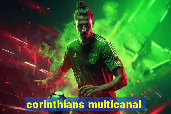 corinthians multicanal